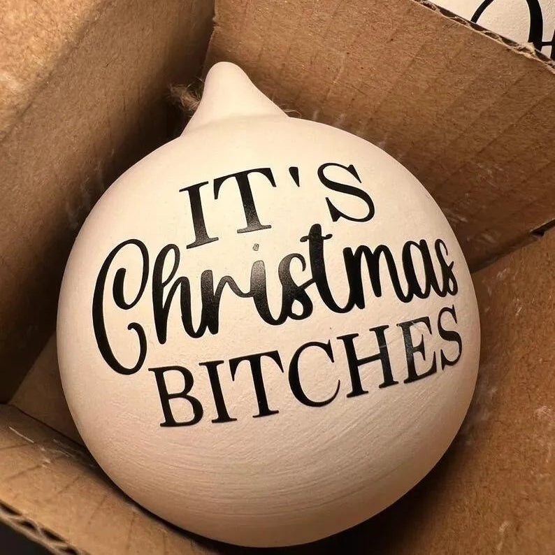 Funny Christmas Ornament – “It’s Christmas Bitches” Holiday Prank Tree Decoration